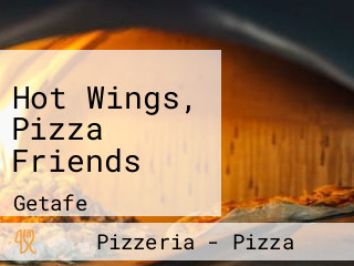 Hot Wings, Pizza Friends