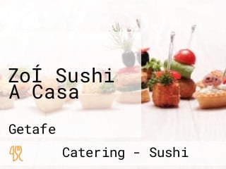 ZoÍ Sushi A Casa