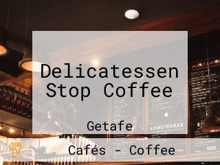 Delicatessen Stop Coffee