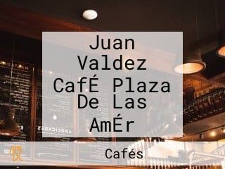 Juan Valdez CafÉ Plaza De Las AmÉr