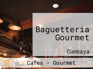 Baguetteria Gourmet