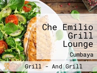 Che Emilio Grill Lounge