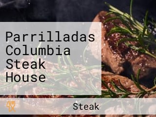 Parrilladas Columbia Steak House