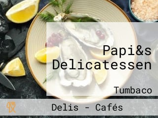 Papi&s Delicatessen