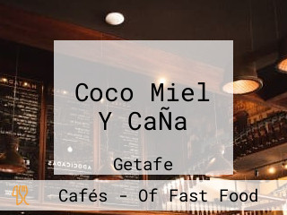 Coco Miel Y CaÑa