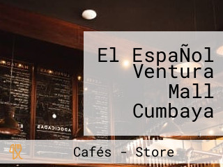 El EspaÑol Ventura Mall Cumbaya