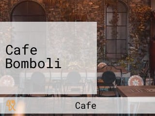 Cafe Bomboli