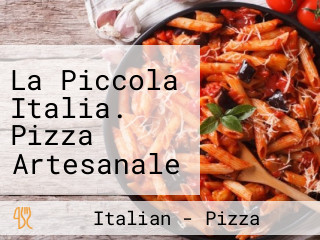 La Piccola Italia. Pizza Artesanale En Horno De LeÑa.