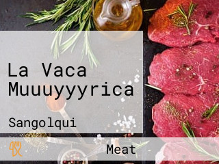 La Vaca Muuuyyyrica
