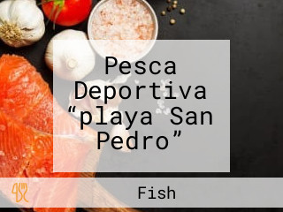 Pesca Deportiva “playa San Pedro”