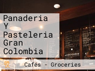 Panaderia Y Pasteleria Gran Colombia