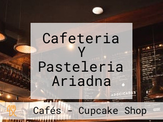 Cafeteria Y Pasteleria Ariadna