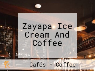 Zayapa Ice Cream And Coffee