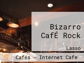 Bizarro CafÉ Rock