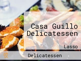 Casa Guillo Delicatessen