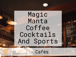 Magic Manta Coffee Cocktails And Sports