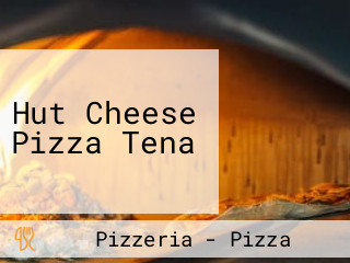 Hut Cheese Pizza Tena