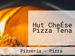 Hut CheÉse Pizza Tena