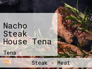 Nacho Steak House Tena
