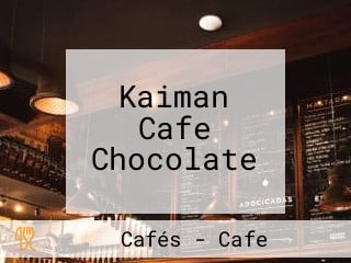 Kaiman Cafe Chocolate