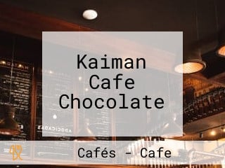 Kaiman Cafe Chocolate