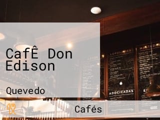 CafÊ Don Edison