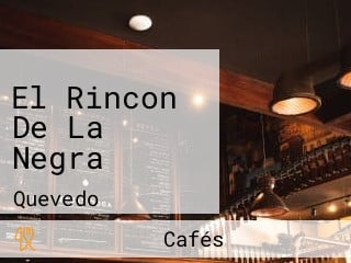 El Rincon De La Negra