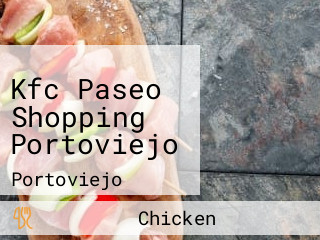 Kfc Paseo Shopping Portoviejo