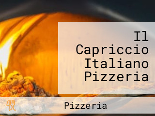 Il Capriccio Italiano Pizzeria