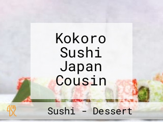 Kokoro Sushi Japan Cousin