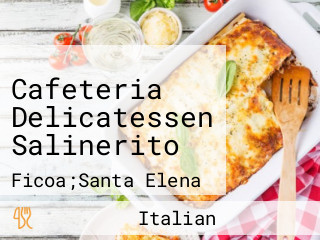 Cafeteria Delicatessen Salinerito