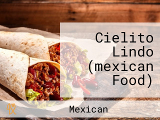 Cielito Lindo (mexican Food)