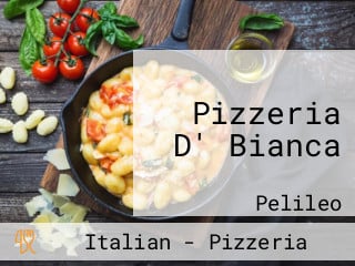 Pizzeria D' Bianca