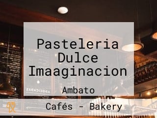 Pasteleria Dulce Imaaginacion