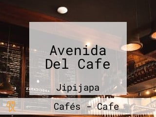 Avenida Del Cafe