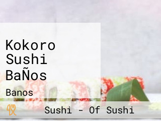 Kokoro Sushi BaÑos