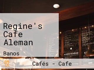 Regine's Cafe Aleman