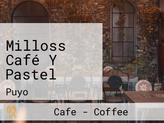 Milloss Café Y Pastel