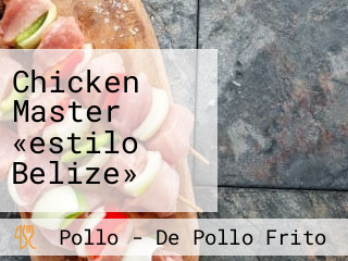 Chicken Master «estilo Belize»