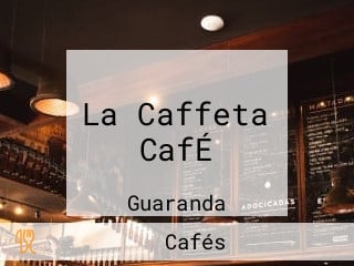La Caffeta CafÉ