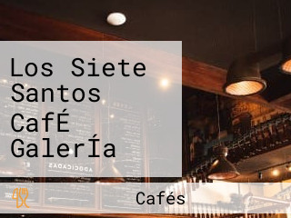 Los Siete Santos CafÉ GalerÍa