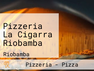 Pizzeria La Cigarra Riobamba