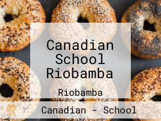 Canadian School Riobamba