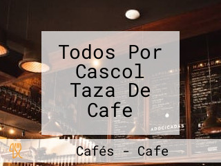 Todos Por Cascol Taza De Cafe