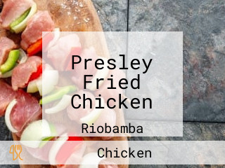 Presley Fried Chicken