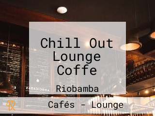 Chill Out Lounge Coffe
