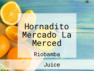 Hornadito Mercado La Merced