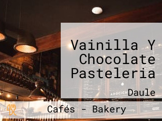 Vainilla Y Chocolate Pasteleria
