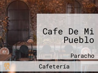 Cafe De Mi Pueblo