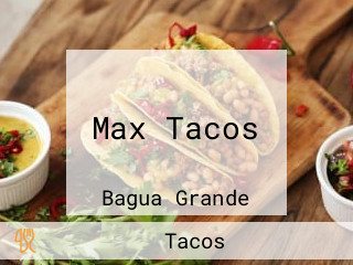 Max Tacos